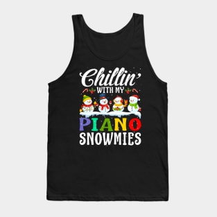 Chillin With My Piano Snowmies Teacher Xmas Gifts Tank Top